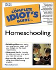 Complete Idiots Guide to Homeschooling 